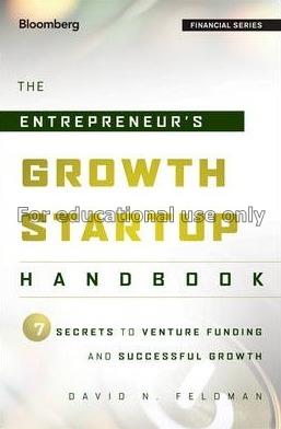 The entrepreneur's growth startup handbook :  7 se...