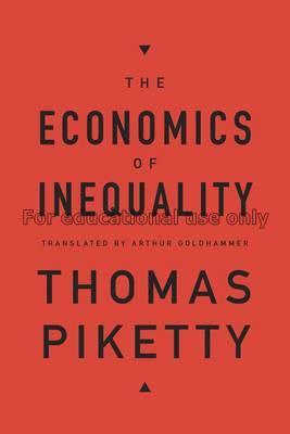 The economics of inequality /cThomas Piketty ; Tra...