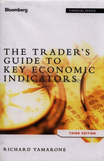 The trader's guide to key economic indicators / Ri...