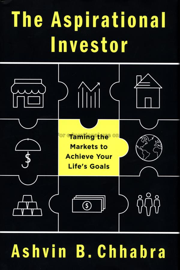The aspirational investor : taming the markets to ...