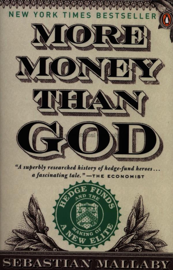 More money than god : hedge funds and the making o...