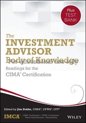 The investment advisor body of knowledge :  readin...