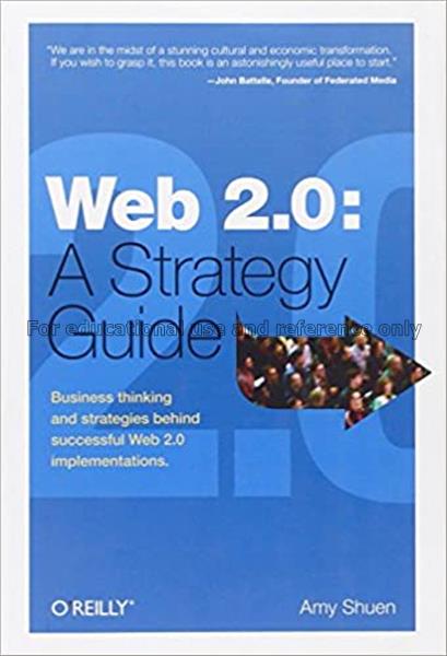 Web 2.0 : a strategy guide : business thinking and...