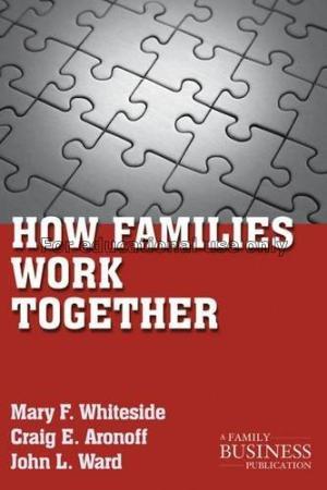 How families work together/Mary F. Whiteside, with...