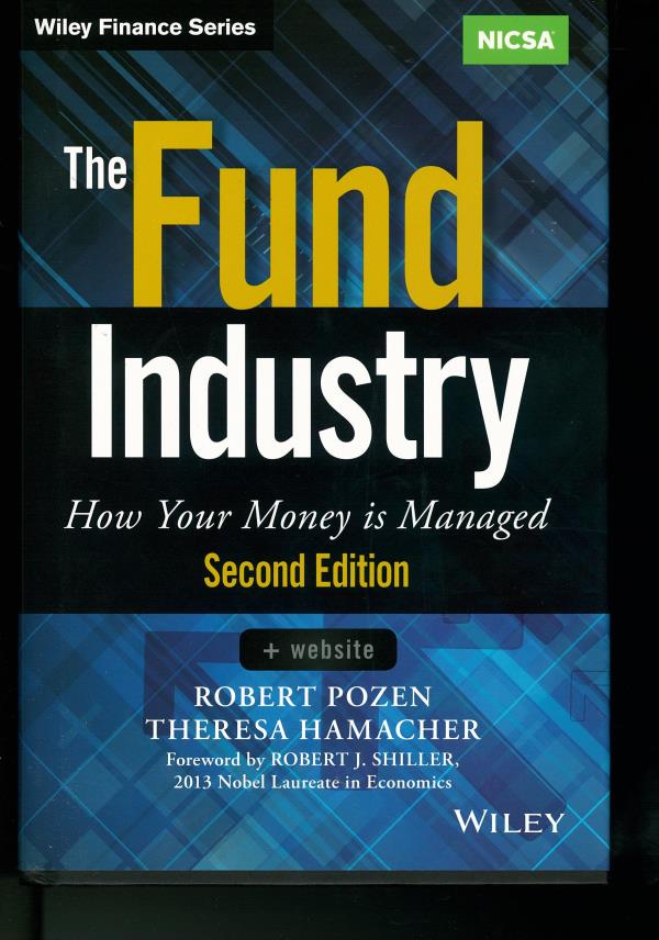 The fund industry : how your money is managed / Ro...