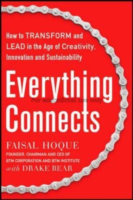 Everything connects :  how to transform and lead i...