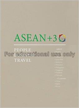 Asean+3 : volume three travel / Chris Horton, Chri...