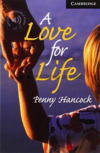 A love for life / Penny Hancock...