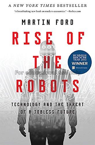 Rise of the robots :  technology and the threat of...
