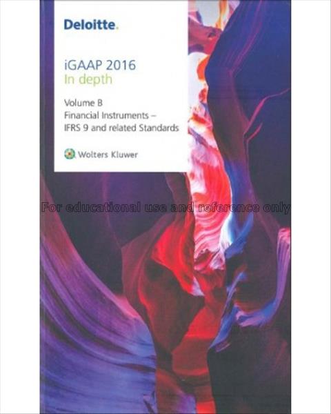 iGAAP 2016 : In depth : volume B Financial instrum...