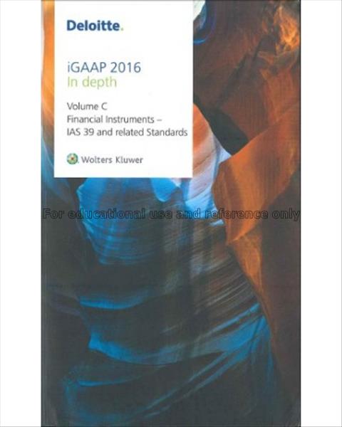iGAAP 2016 : In depth : volume C Financial instrum...