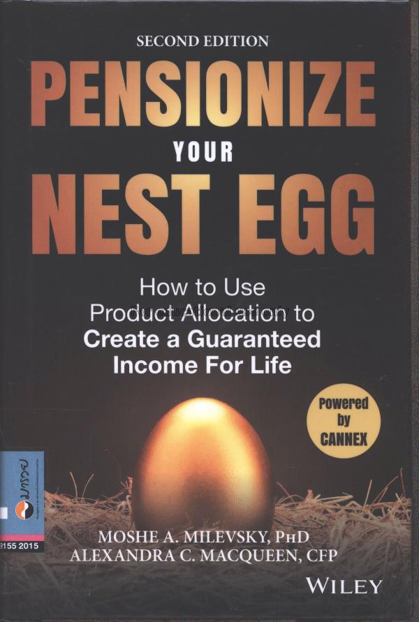 Pensionize your nest egg :  how to use product all...