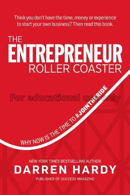 The entrepreneur roller coaster:why now is the tim...