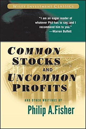 Common stocks and uncommon profits and other writi...