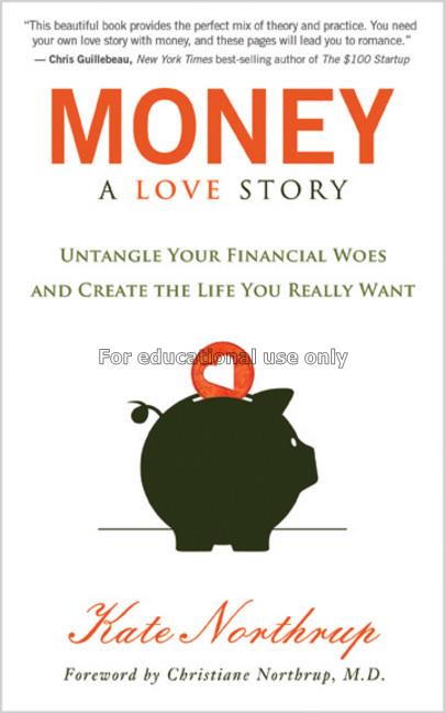 Money :  a love story : untangle your financial wo...