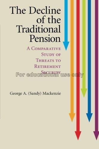 The decline of the traditional pension :a comparat...