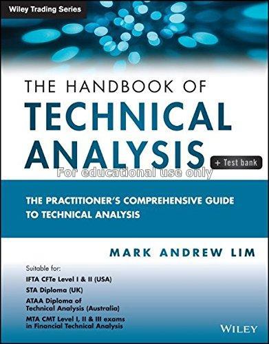 The handbook of technical analysis : the practitio...