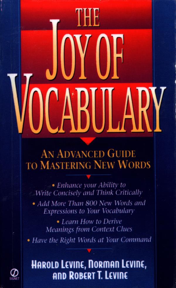 The joy of vocabulary : an advanced guide to maste...
