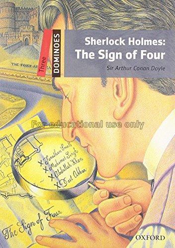 Sherlock Holmes : The Sign of four / Arthur Conan ...
