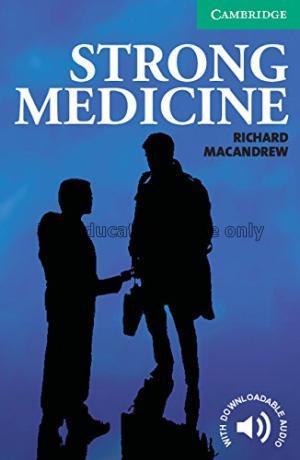 Strong medicine/ Richard MacAndrew...