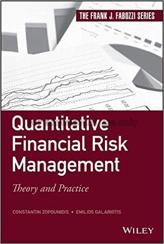 Quantitative financial risk management:theory and ...