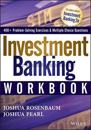 Investment banking.Workbook /Joshua Rosenbaum, Jos...