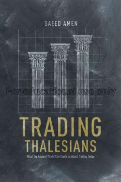 Trading Thalesians :what the ancient world can tea...