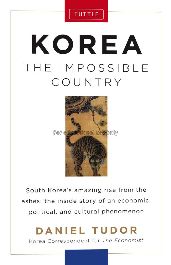 Korea :  the impossible country /  Daniel Tudor...