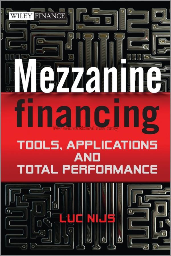 Mezzanine financing :  tools, applications and tot...