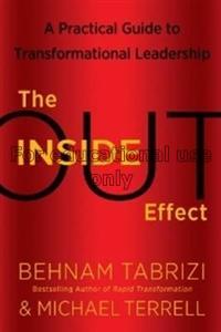 The inside-out effect :a practical guide to transf...
