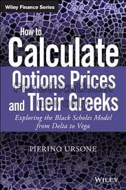How to calculate options prices and their greeks :...