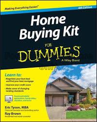 Home buying kit for dummies /by Eric Tyson and Ray...
