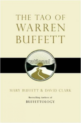 The Tao of Warren Buffett : Warren Buffett’s words...