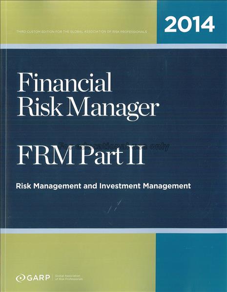 2014 Financial Risk Manager (FRM) part II :risk ma...
