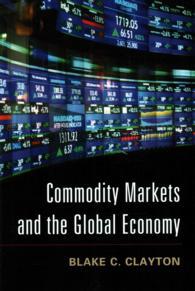 Commodity markets and the global economy /Blake C....
