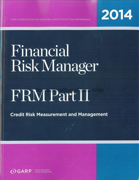 2014 Financial Risk Manager (FRM) part II : credit...