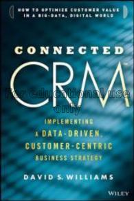 Connected CRM :  implementing a data-driven, custo...