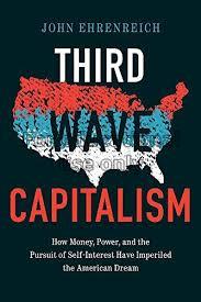 Third wave capitalism :  how money, power, and the...