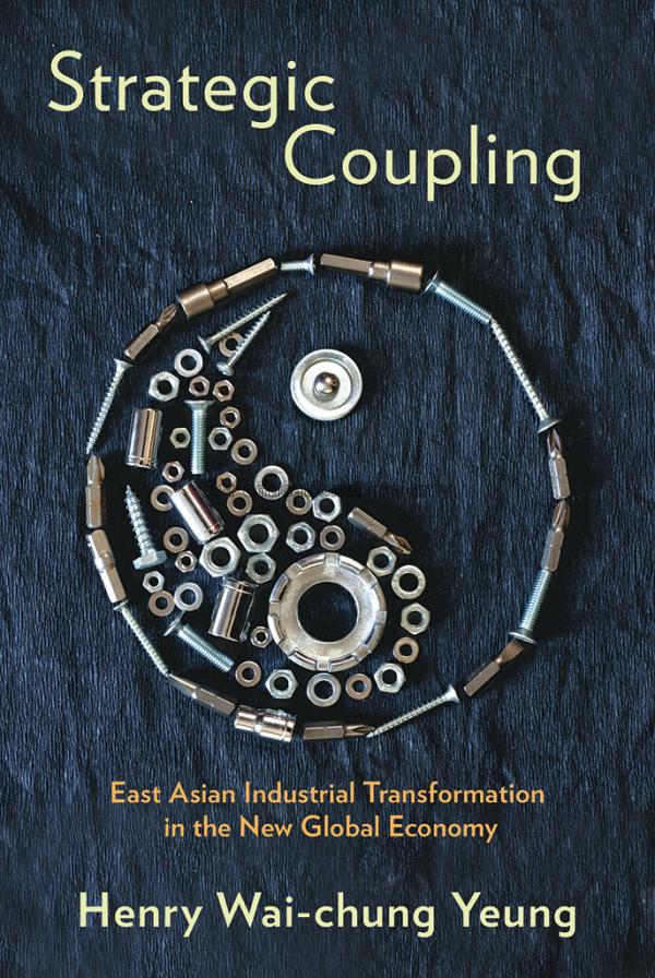 Strategic coupling :East Asian industrial transfor...