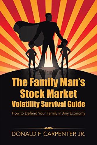 The family man's stock market volatility survival ...