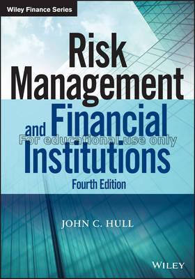 Risk management and financial institutions/John C....