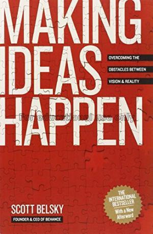 Making ideas happen :  overcoming the obstacles be...
