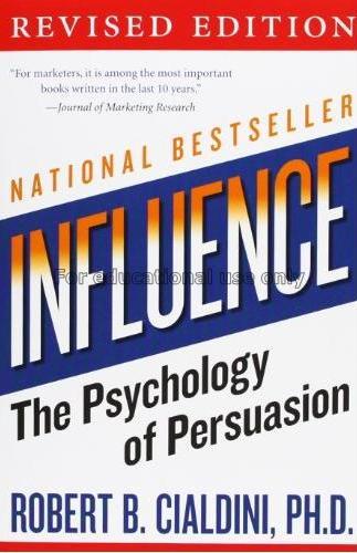 Influence :the psychology of persuasion /Robert B....
