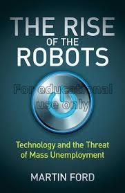 Rise of the robots:technology and the threat of a ...