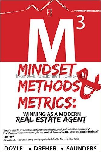 Mindset, methods & metrics :Winning as a modern re...
