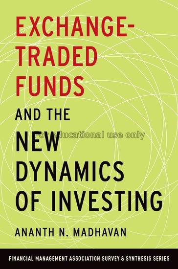 Exchange-traded funds and the new dynamics of inve...