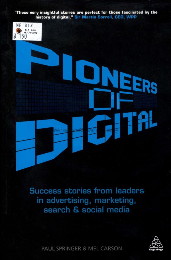 Pioneers of digital : success stories from leaders...