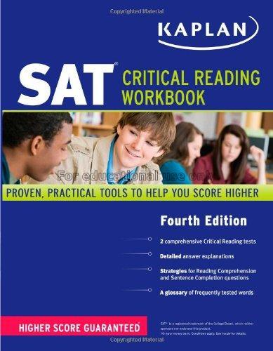 SAT critical reading workbook/ the staff of Kaplan...
