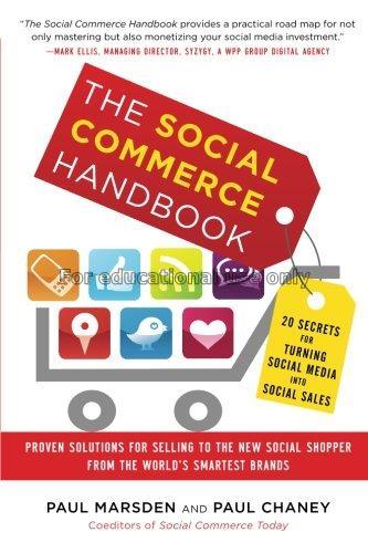 The social commerce handbook : 20 secrets for turn...