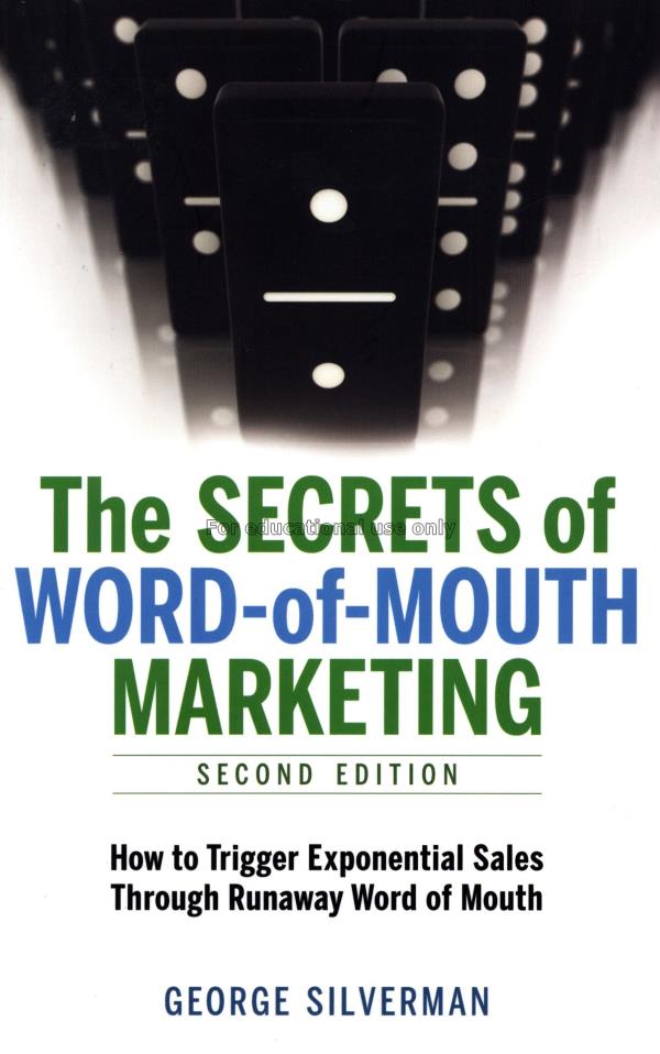The Secrets of word-of-mouth marketing : how to tr...